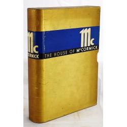 The House of McCormick. Multiple Management / Pioneering with Products and People / Modern Marco Polo-ing. 1938-1939. Three volumes. Cloth and paper in slipcase.